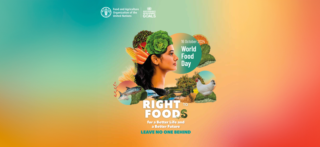 World Food Day 2024 flyer "16 October 2024 World Food Day - Right to Foods for a better life and a better future - Leave no one behind"